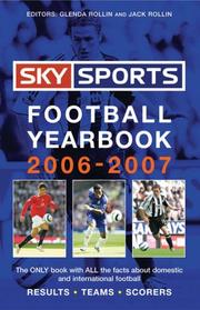 Cover of: Sky Sports Football Yearbook 2006-2007 (Sky Sports Football Yearbook) by Jack Rollin, Glenda Rollin
