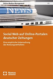 Cover of: Social Web auf Online-Portalen deutscher Zeitungen: eine empirische Untersuchung des Nutzungsverhaltens