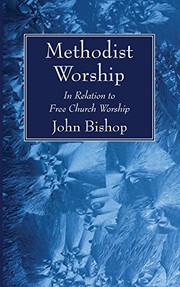 Cover of: Methodist Worship by John Bishop
