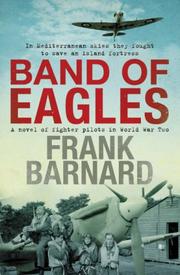 Cover of: Band of Eagles by Frank Barnard, Frank Barnard