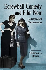 Cover of: Screwball comedy and film noir: unexpected connections
