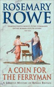 Cover of: A Coin for the Ferryman (Libertus Mystery Series) by Rosemary Rowe, Rosemary Rowe