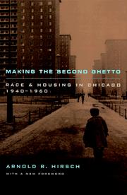 Cover of: Making the second ghetto by Arnold R. Hirsch