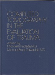 Cover of: Computed tomography in the evaluation of trauma