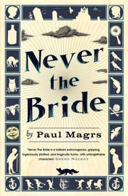 Cover of: Never the Bride by Paul Magrs