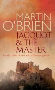 Jacquot and the Master by Martin O'Brien