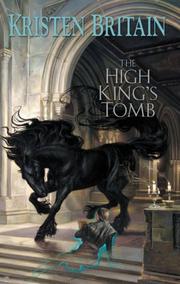 Cover of: The High King's Tomb by Kristen Britain
