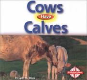 Cover of: Cows Have Calves (Animals and Their Young) by Lynn M. Stone