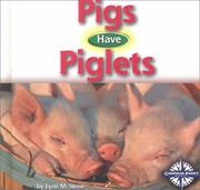 Cover of: Pigs Have Piglets (Animals and Their Young) by 