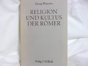 Cover of: Religion und Kultus der Römer. by Georg Wissowa