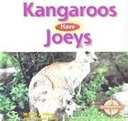 Cover of: Kangaroos Have Joeys (Animals and Their Young)