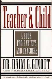 Teacher and child by Haim G. Ginott