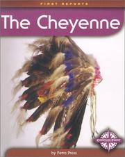 Cover of: The Cheyenne (First Reports Native Americans)