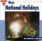 Cover of: Our national holidays by Patricia J. Murphy