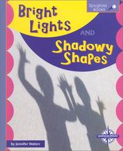 Cover of: Bright Lights and Shadowy Shapes (Spyglass Books)