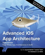 Cover of: Advanced IOS App Architecture: Real-World App Architecture in Swift
