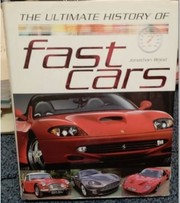 The ultimate history of fast cars by Wood, Jonathan.