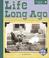 Cover of: Life long ago