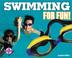 Cover of: Swimming for Fun! (For Fun!)