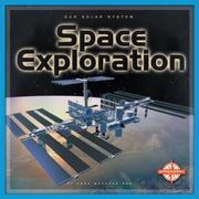 Cover of: Space Exploration (Our Solar System)