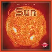 Cover of: Sun (Our Solar System)