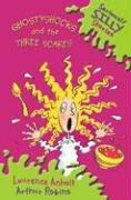 Cover of: Ghostyshocks and the three scares by Laurence Anholt