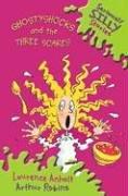 Cover of: Ghostyshocks and the three scares by Laurence Anholt, Laurence Anholt