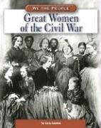 Cover of: Great women of the Civil War by Lucia Raatma