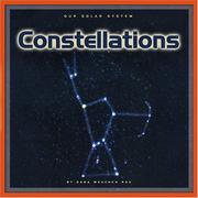 Cover of: Constellations (Our Solar System)