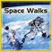 Cover of: Space Walks (Our Solar System)