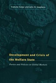 Cover of: Development and Crisis of the Welfare State by Evelyne Huber, John D. Stephens