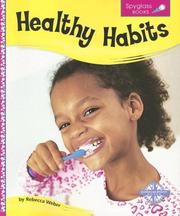 Cover of: Healthy Habits (Spyglass Books: Life Science) by Rebecca Winters