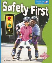 Cover of: Safety First (Spyglass Books: Life Science) by Rebecca Winters, Rebecca Winters