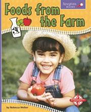 Cover of: Foods from the Farm (Spyglass Books: Life Science) by Rebecca Winters