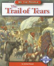 Cover of: The Trail of Tears (We the People: Expansion and Reform) | Michael Burgan