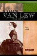 Cover of: Elizabeth Van Lew: Civil War spy