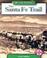 Cover of: The Santa Fe Trail (We the People: Expansion and Reform)