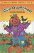 Cover of: Shoo, Crow! Shoo! (Compass Point Early Readers)