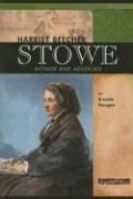 Cover of: Harriet Beecher Stowe: Author and Advocate (Signature Lives: Civil War Era)