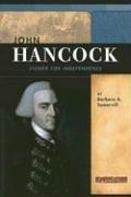 Cover of: John Hancock: Signer for Independence (Signature Lives: Revolutionary War Era) by Barbara A. Somervill