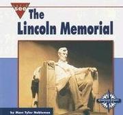 Cover of: The Lincoln Memorial (Let's See Library - Our Nation) by Marc Tyler Nobleman