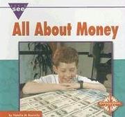 Cover of: All About Money (Let's See Library - Economics)