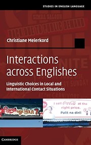 Cover of: Interactions across Englishes: linguistic choices in local and international contact situations