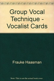 Group vocal technique by Frauke Haasemann, Frauke Haasman, James Jordon