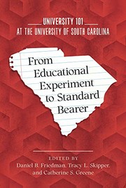 Cover of: From Educational Experiment to Standard Bearer: University 101 at the University of South Carolina