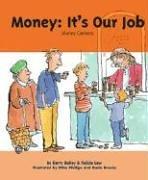 Cover of: Money, it's our job by Gerry Bailey