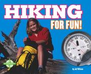 Cover of: Hiking for fun! | Jef Wilson