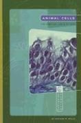 Cover of: Animal Cells: Smallest Units of Life (Exploring Science: Life Science) by Darlene R. Stille
