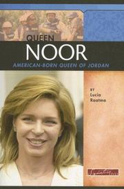 Cover of: Queen Noor: American-born Queen of Jordan (Signature Lives: Modern World) by Lucia Raatma