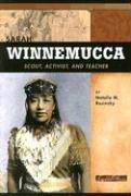 Cover of: Sarah Winnemucca: Scout, Activist, and Teacher (Signature Lives: American Frontier Era)